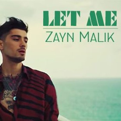 ZAYN - Let Me